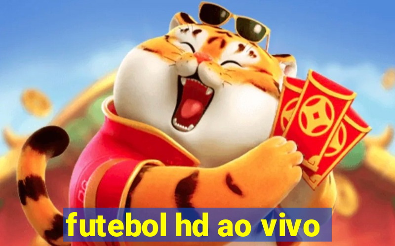 futebol hd ao vivo